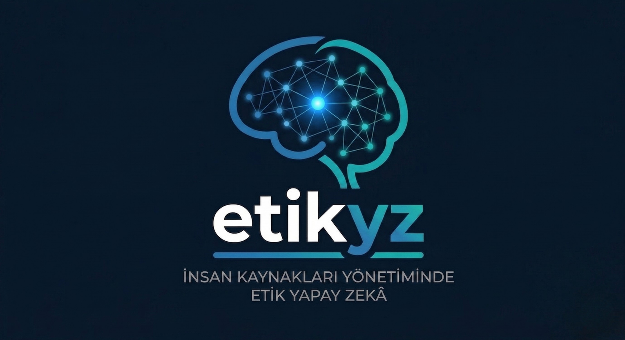 EtikYZ — İnsan Kaynakları Yönetiminde Etik Yapay Zekâ